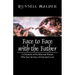 Face to Face with the Father: A Chronicle of the Men and Women Who Saw the Face of God and Lived