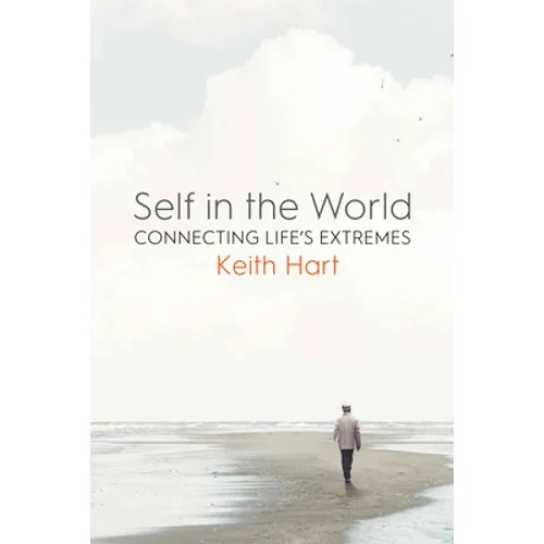 Self in the World: Connecting Life's Extremes