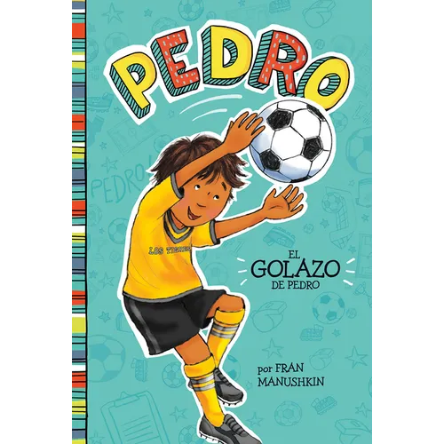 El Golazo de Pedro (Pedro's Big Goal)