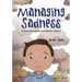 Managing Sadness: A Story and Activities to Empower Children