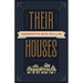 Their Houses