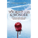 Wickedness & Wonder