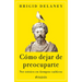 Cómo Dejar de Preocuparte: Ser Estoico En Tiempos Caóticos / Reasons Not to Worry