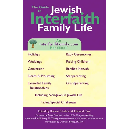 Guide to Jewish Interfaith Family Life: An Interfaithfamily.com Handbook