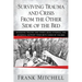 Surviving Trauma and Crisis From the Other Side Of The Bed: Managing Trauma and Crisis Using Internal and External Support from Both Sides of the Bed