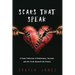 Scars that Speak: A Poem Collection of Brokenness, Survival, and Truth Beneath the Silence