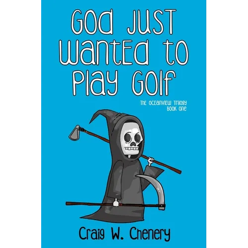 God Just Wanted To Play Golf