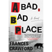 A Bad, Bad Place