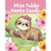 Miss Tubby Wants Candy