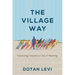The Village Way: Educating Towards a Life of Meaning