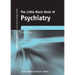 Little Black Book of Psychiatry