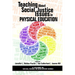 Teaching about Social Justice Issues in Physical Education