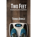 Two Feet: My Spiritual Victory Over Eating Addiction
