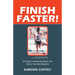 Finish Faster!: 20 Things to Remember Before Your First or Your Next Marathon