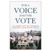 For a Voice and the Vote: My Journey with the Mississippi Freedom Democratic Party
