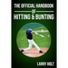 The Official Handbook of Hitting and Bunting