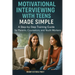 Motivational Interviewing with Teens Made Simple: A Step-by-Step Training Guide for Parents, Counselors, and Youth Workers