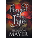Forged by Fate