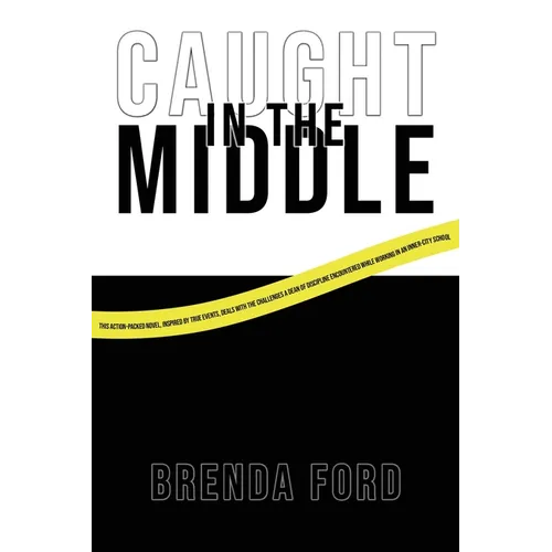 "Caught" in the Middle