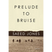 Prelude to Bruise