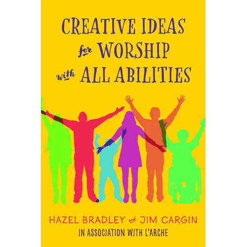 Creative Ideas for Worship with All Abilities