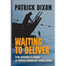 Waiting to Deliver: From greenhorn to skipper- an Alaskan commercial fishing memoir