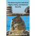 The Balancing Act: Individual Rights, Policy, and National Security