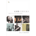 The God Chicks: Living Life as a 21st Century Woman