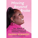Moving Beyond Broke: The Power of Perseverance in Personal Finance