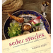 Seder Stories: Passover Thoughts on Food, Family, and Freedom
