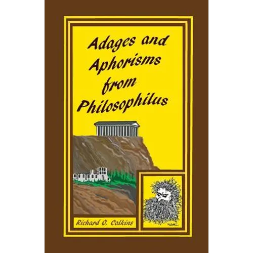 Adages and Aphorisms from Philosophilus
