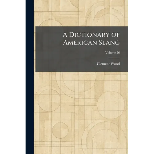 A Dictionary of American Slang