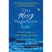 This Messy Magnificent Life: A Field Guide to Mind, Body, and Soul