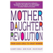 Mother Daughter Revolution