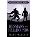 Hessians and Hellhounds