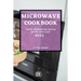 Microwave Cookbook 2022: Tasty Homemade Meals Quick and Easy