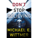 The Don't Stop Believing: Why Living Like Jesus Is Not Enough