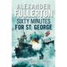 Sixty Minutes for St. George