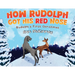 How Rudolph Got His Red Nose