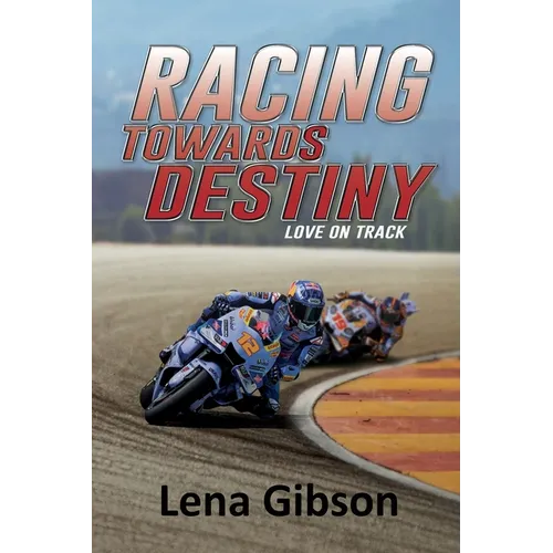 Racing Towards Destiny: A Sports Romance