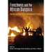 Frenchness and the African Diaspora: Identity and Uprising in Contemporary France