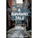 A Runaway Tale