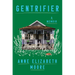 Gentrifier: A Memoir
