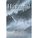 The Hávamál: The Sayings of the High One: Volume 1