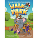 The Amazingly Adventurous Stories Of Braxton and James Mays: A Walk Through The Park