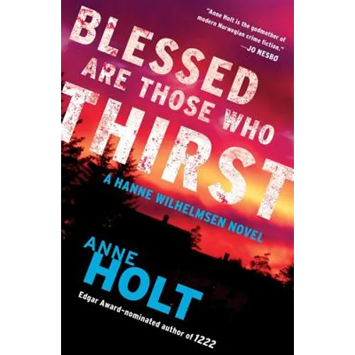 Blessed Are Those Who Thirst: Hanne Wilhelmsen Book Twovolume 2