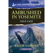 Ambushed in Yosemite