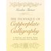 The Technique of Copperplate Calligraphy: A Manual and Model Book of the Pointed Pen Method