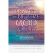 How We Said Prayers And Believe God Almighty Heard Us: Faith And Graces