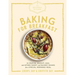 The Artisanal Kitchen: Baking for Breakfast: 33 Muffin, Biscuit, Egg, and Other Sweet and Savory Dishes for a Special Morning Meal